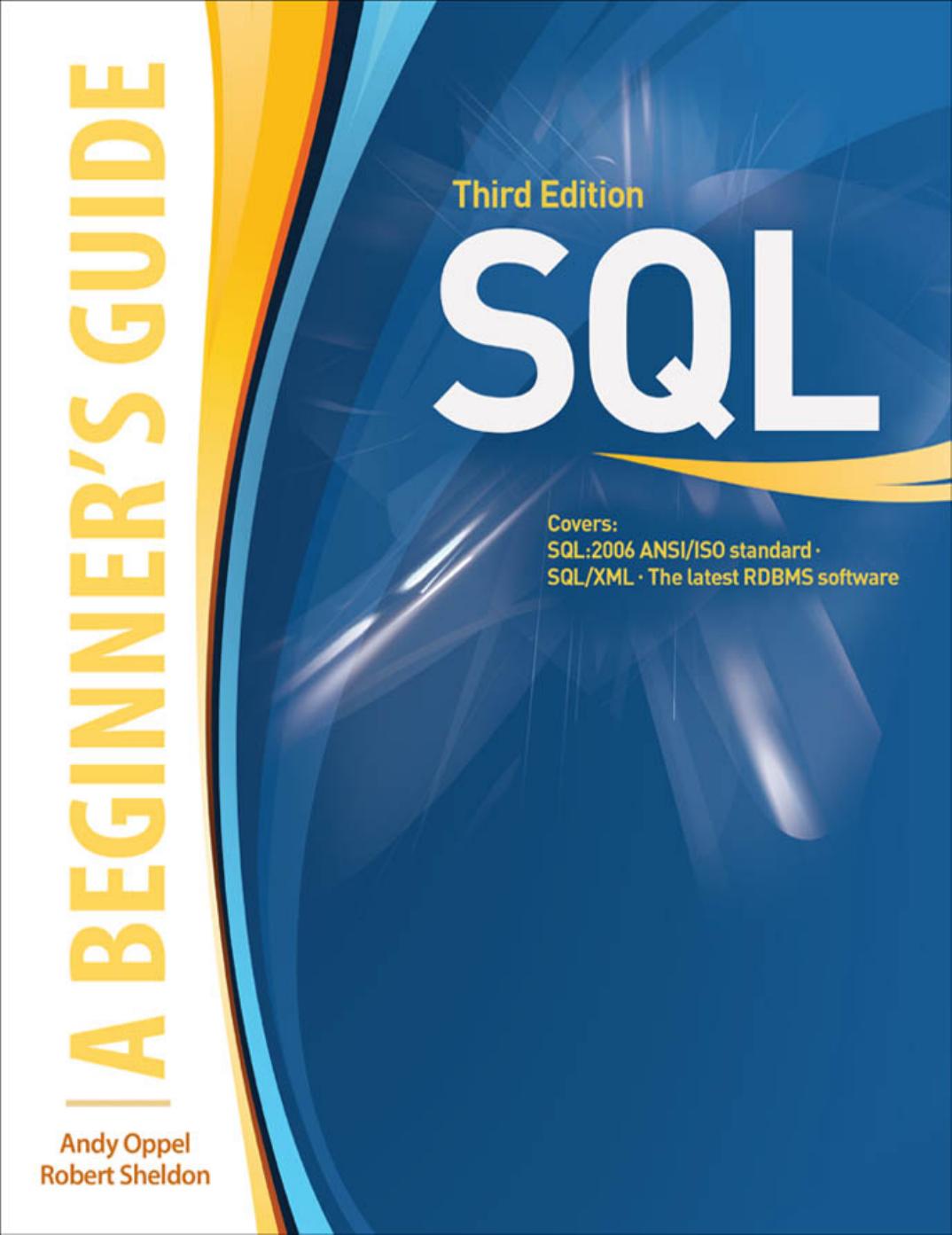 SQL: A BEGINNER'S GUIDE 3E by Andy Oppel & Robert Sheldon