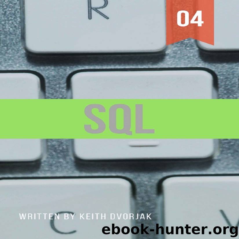 SQL: Elite Level SQL From The Ground Up (DIY SQL Book 4) by Keith Dvorjak