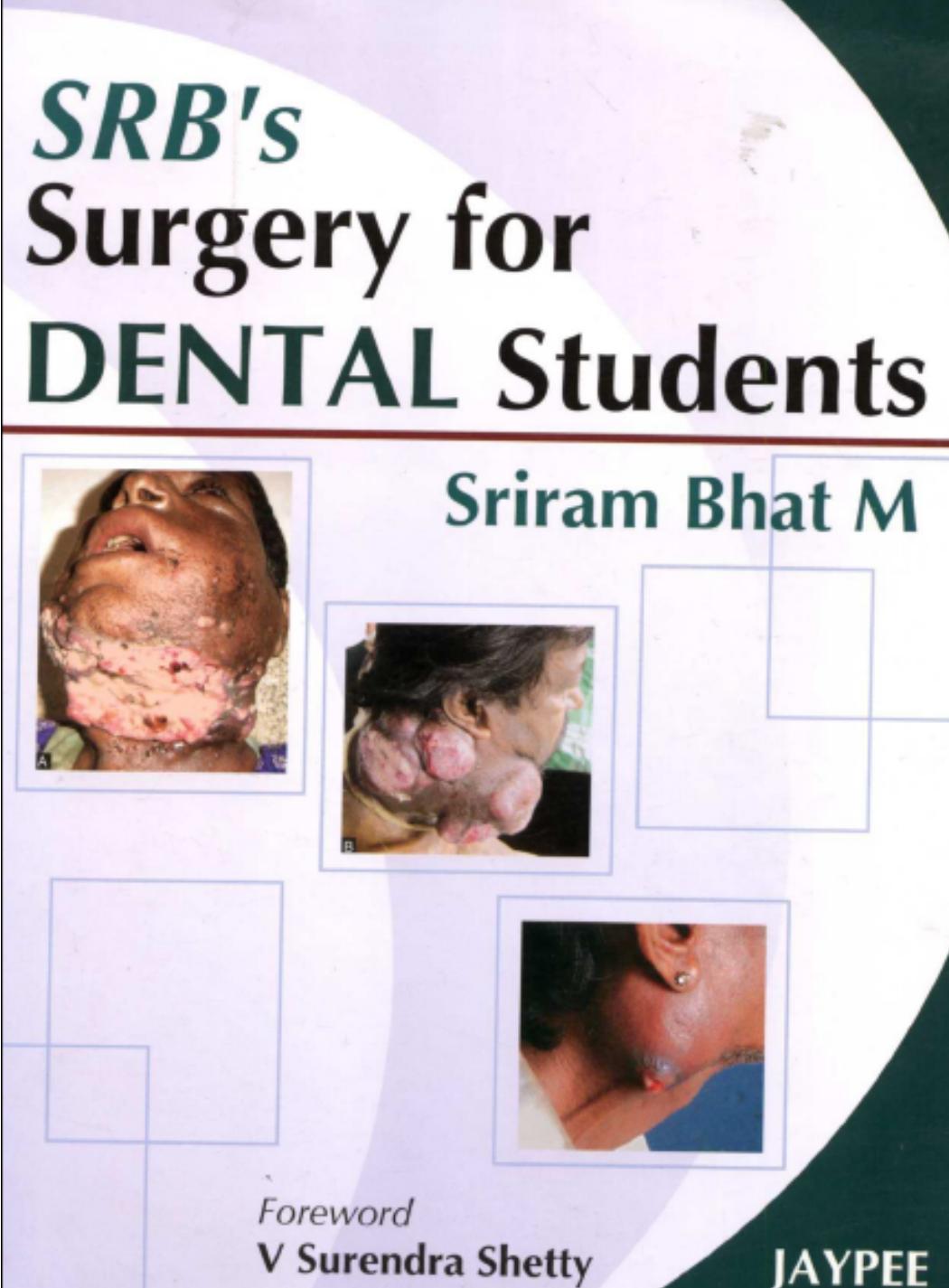 SRB's Surgery for Dental Students by Sriram Bhat M