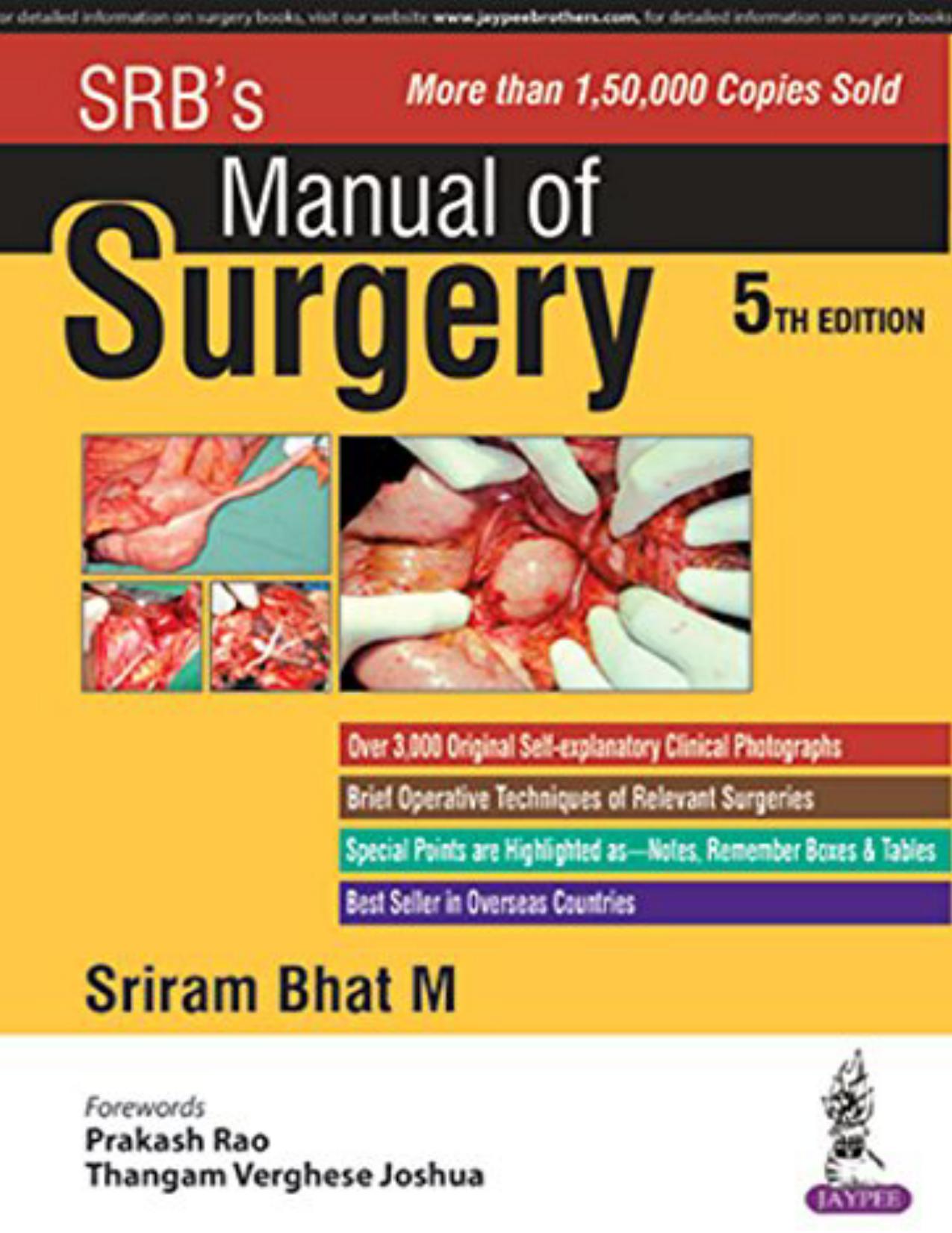 SRBâs Manual of Surgery by M Sriram Bhat