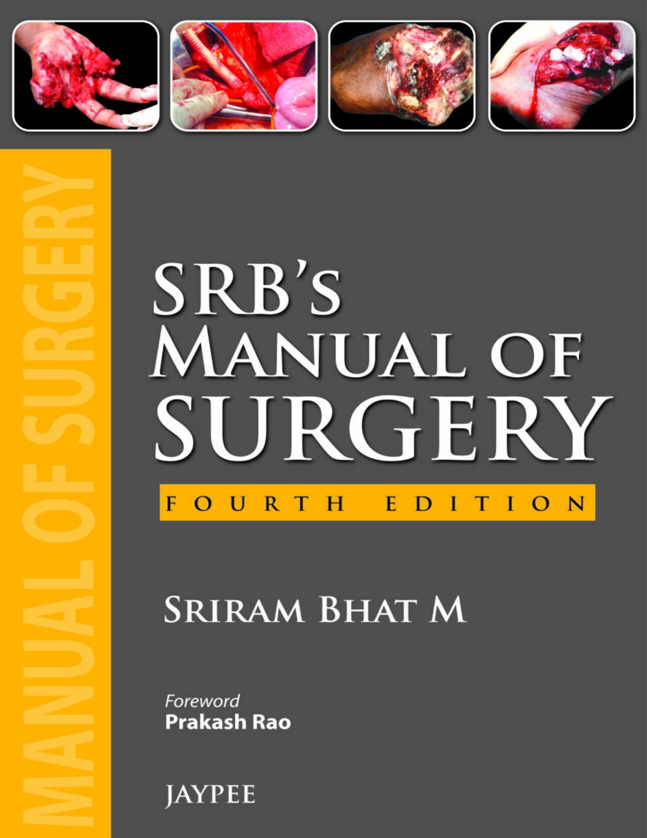 SRBâs Manual of Surgery by Sriram Bhat M