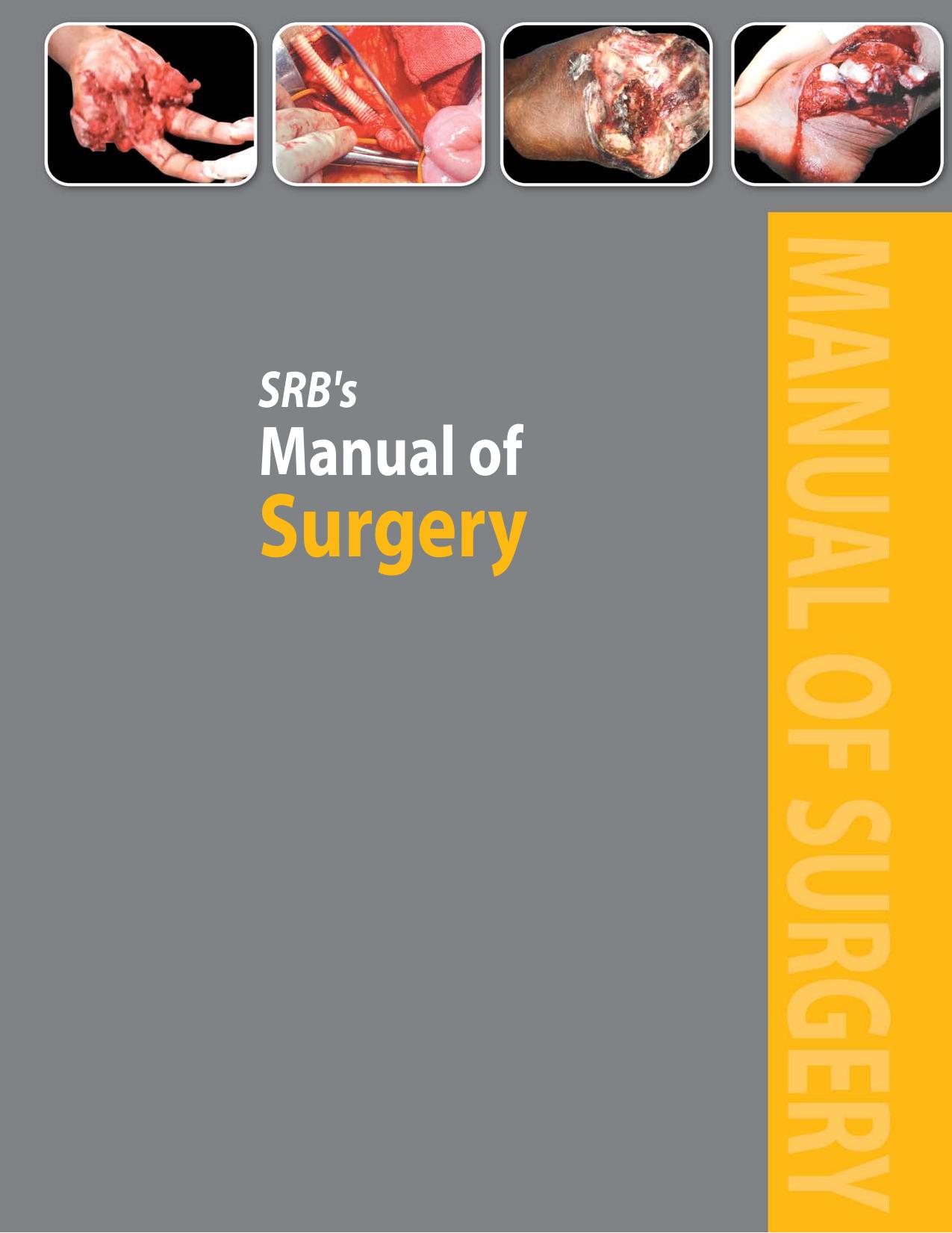 SRBâs Manual of Surgery by Sriram Bhat