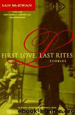 SS (1975) First Love, Last Rites by Ian McEwan