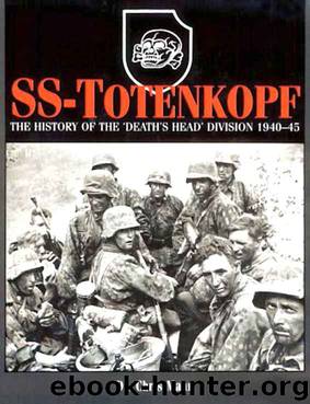 SS-Totenkopf: The History of the 'Death's Head' Division 1940–45 (SS Divisional Histories) by Dr. Chris Mann