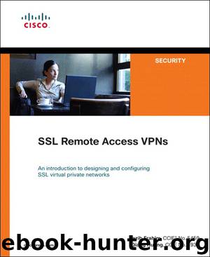 SSL Remote Access VPNs (Gal Zentner's Library) by Jazib Frahim & Qiang Huang