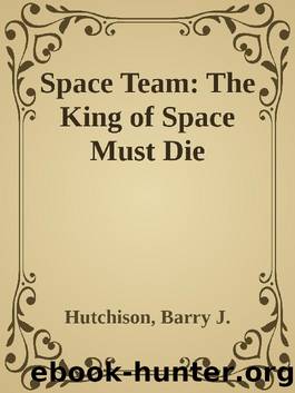 ST09 - The King of Space Must Die by Hutchison Barry J
