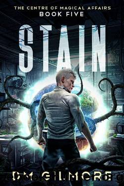 STAIN (The Centre of Magical Affairs Book 5) by DM Gilmore