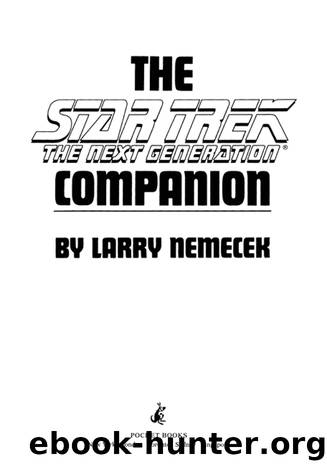 STAR TREK THE NEXT GENERATION COMPANION by LARRY NEMECEK
