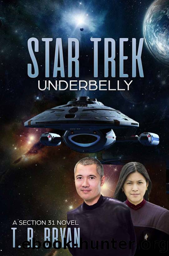 STAR TREK UNDERBELLY (A Section 31 Novel) by T. R. Bryan & Thomas Bryan