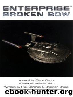 STAR TREK: Enterprise - Broken Bow by Diane Carey