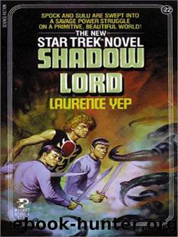 STAR TREK: TOS #22 - Shadow Lord by Laurence Yep