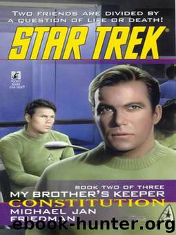STAR TREK: TOS #86 - My Brother's Keeper, Book Two - Constitution by Michael Jan Friedman