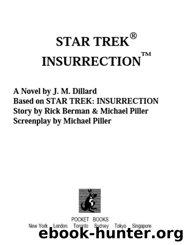 STAR TREKÂ® INSURRECTIONâ¢ by J. M. Dillard