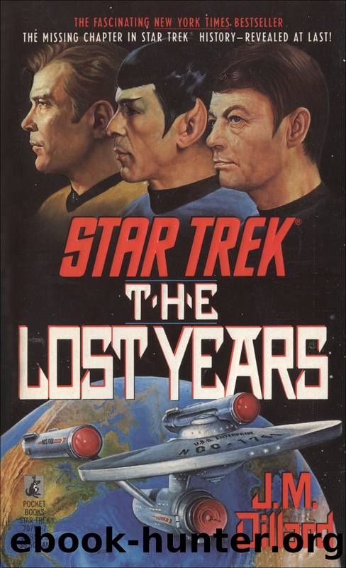 STAR TREKÂ® THE LOST YEARS by J.M. DILLARD