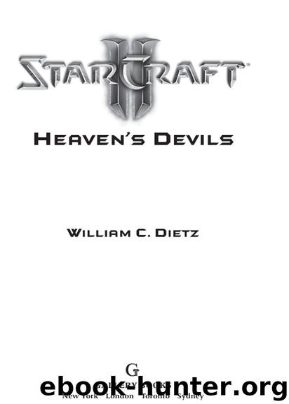 STARCRAFT II HEAVEN’S DEVILS by WILLIAM C. DIETZ