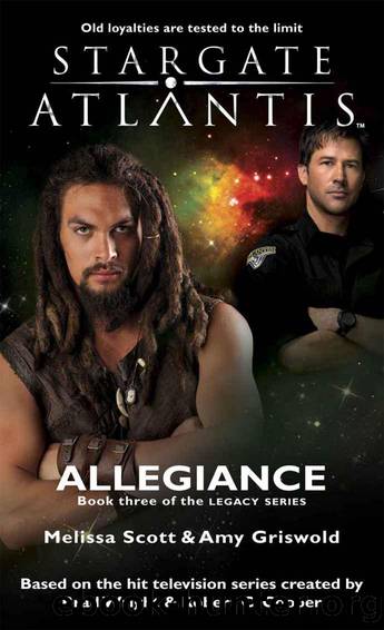 STARGATE ATLANTIS: Allegiance(Book three in the Legacy series) by Scott Melissa;Griswold Amy