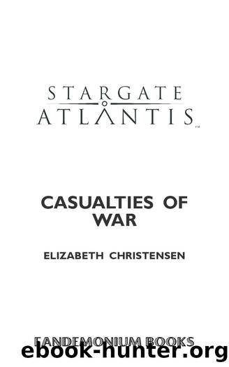 STARGATE ATLANTIS: Casualties of War by Casualties of War (SGA-7)