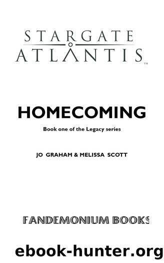 STARGATE ATLANTIS: Homecoming (Legacy book 1) by Homecoming (SGA-16; Legacy Book 1)