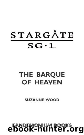 STARGATE SG-1 The Barque of Heaven by The Barque of Heaven (SG1–11)