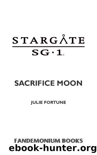 STARGATE SG-1: Sacrifice Moon by Sacrifice Moon (SG1–2)
