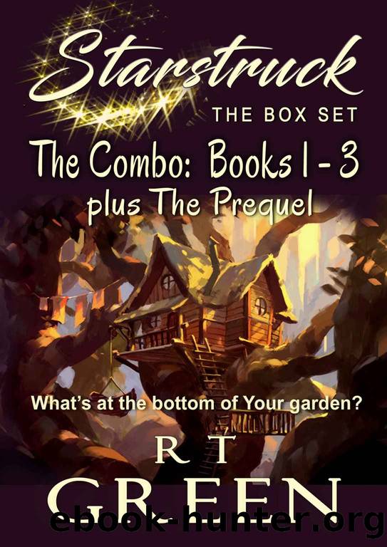 STARSTRUCK: The Combo: The Box Set, books 1 - 3 plus The Prequel by R.T. Green