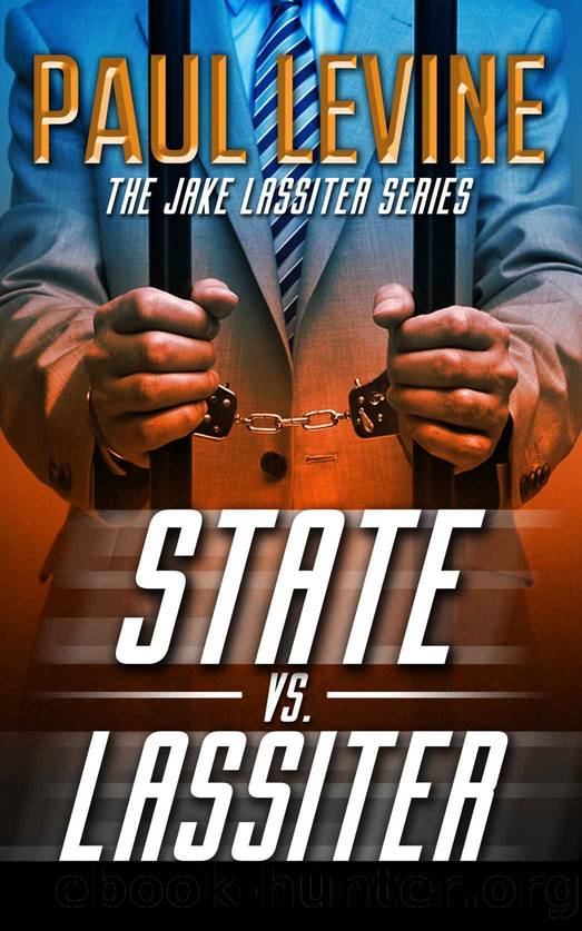 STATE vs. LASSITER (The Jake Lassiter Series) by Levine Paul