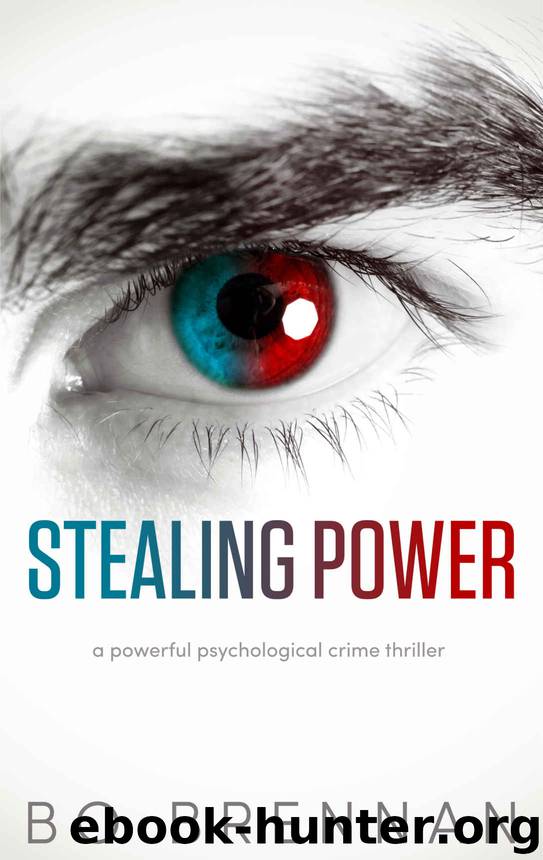 STEALING POWER: A powerful psychological crime thriller (A Detective India Kane & AJ Colt Crime Thriller) by Bo Brennan
