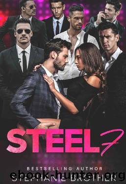 STEEL 7: A BODYGUARD REVERSE HAREM ROMANCE (MULTIPLE LOVE Book 5) by Stephanie Brother