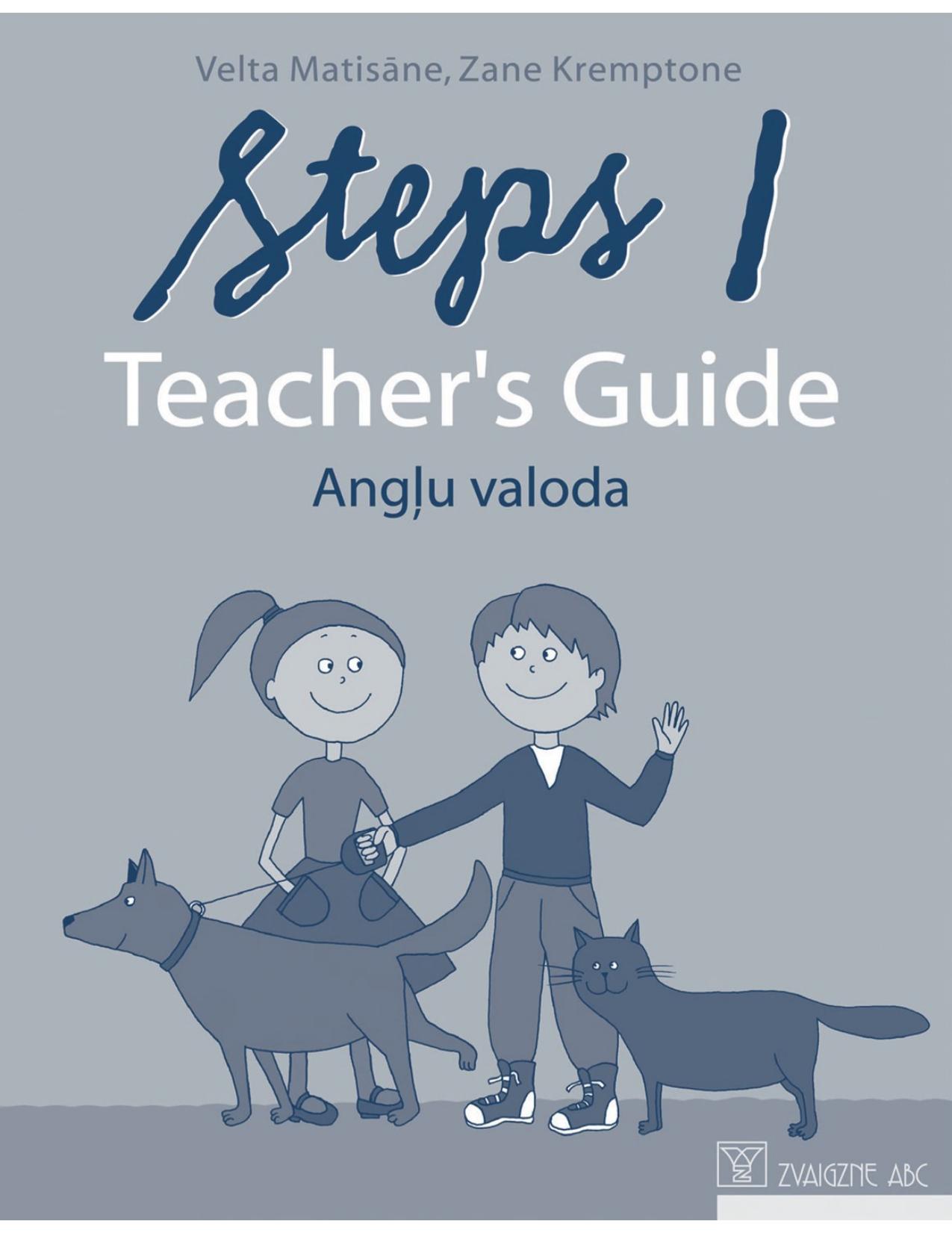 STEPS 1. ; Teacher's Guide by V. Matisāne z. Kremptone