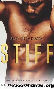 STIFF (Heavy On The D Book 1) by Stephanie Nicole Norris