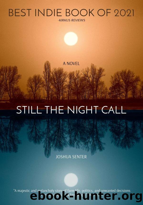 STILL THE NIGHT CALL by Joshua Senter