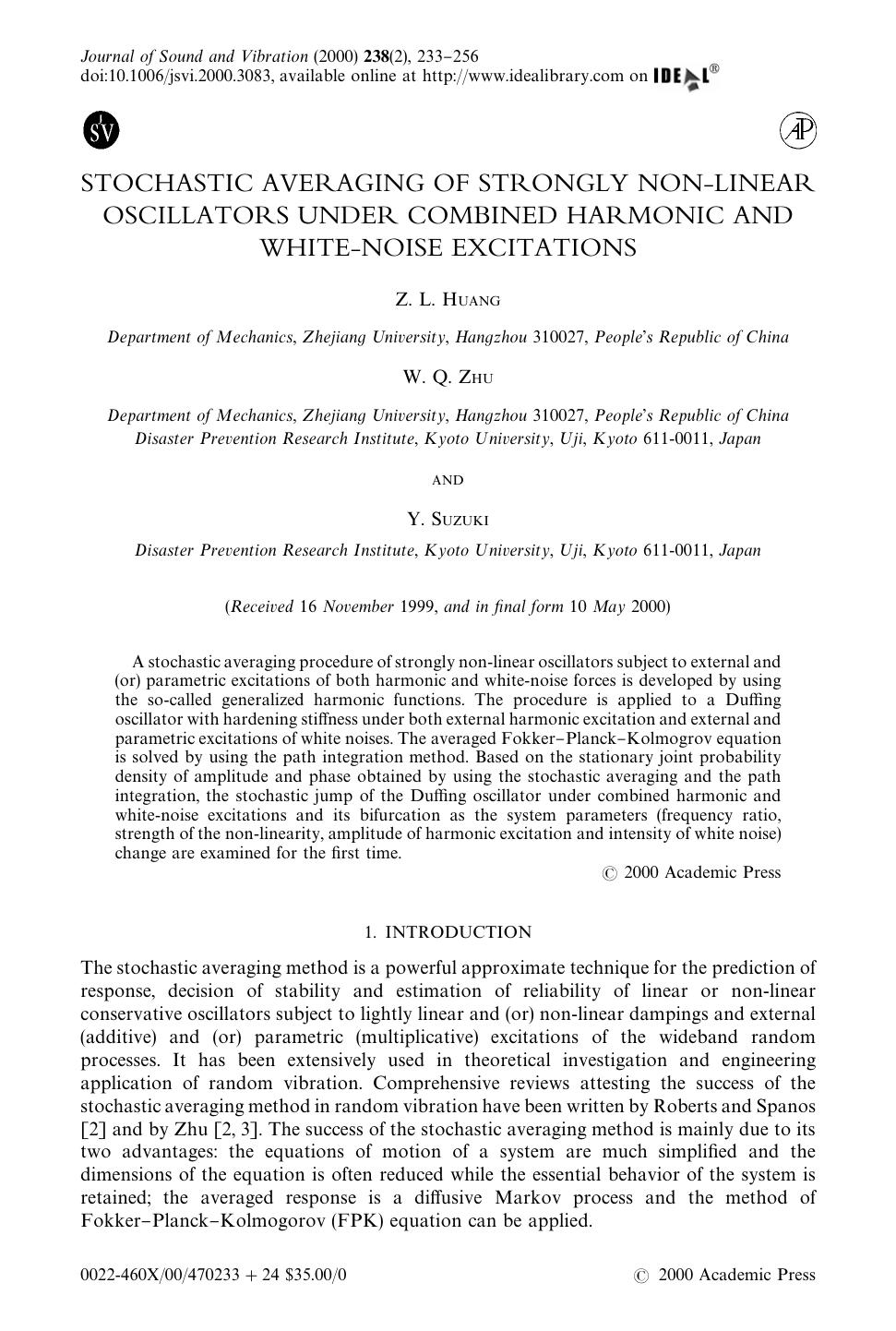 STOCHASTIC AVERAGING OF STRONGLY NON-LINEAR OSCILLATORS UNDER COMBINED HARMONIC AND WHITE-NOISE EXCITATIONS by HUANG Z. L. et al