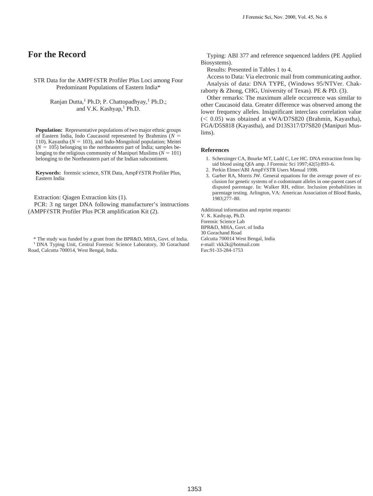STR data for the AMPFlSTR Profiler Plus loci among four predominant populations of Eastern India by Dutta R Chattopadhyay P Kashyap VK