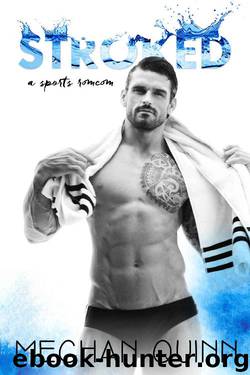 STROKED (The Stroked Series Book 1) by Meghan Quinn