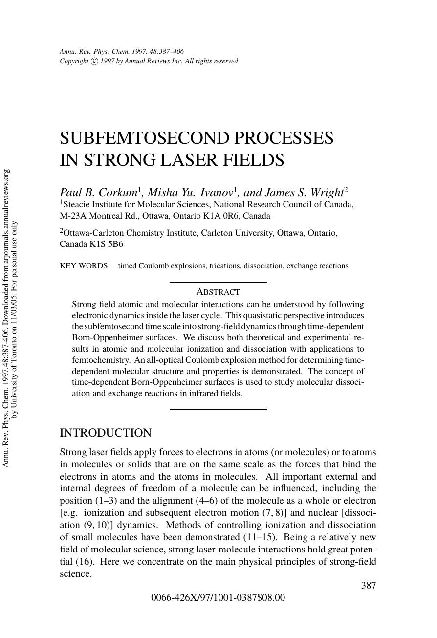 SUBFEMTOSECOND PROCESSES IN STRONG LASER FIELDS by Paul B. Corkum Misha Yu. Ivanov & James S. Wright