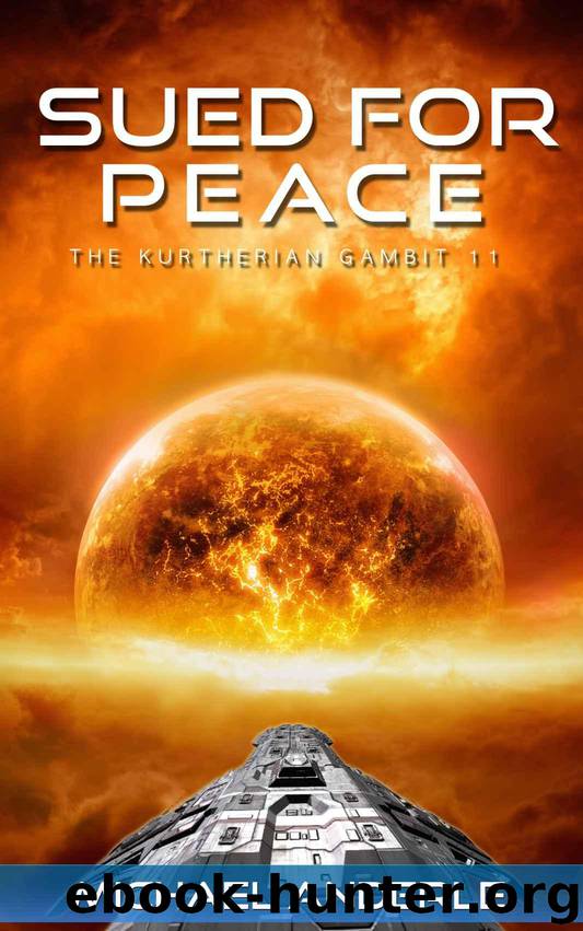 SUED FOR PEACE (The Kurtherian Gambit Book 11) by Anderle Michael