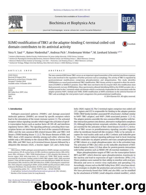 SUMO modification of TBK1 at the adaptor-binding C-terminal coiled-coil domain contributes to its antiviral activity by Vera V. Saul & Rainer Niedenthal & Andreas Pich & Friedemann Weber & M. Lienhard Schmitz
