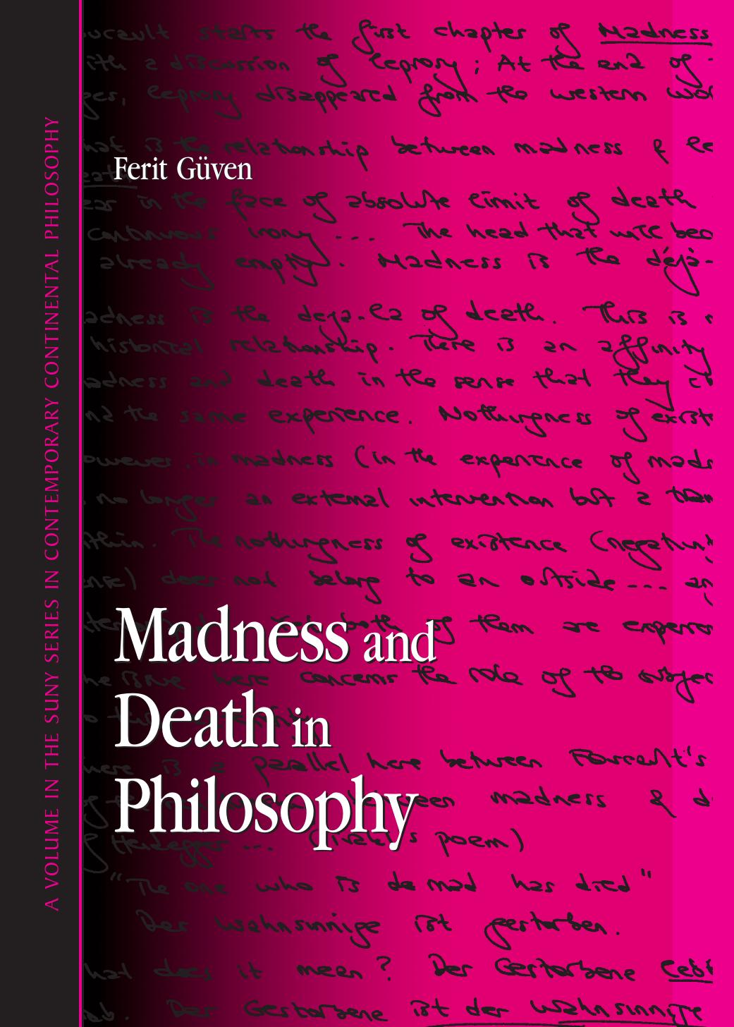SUNY series in Contemporary Continental Philosophy : Madness and Death in Philosophy by Guven Ferit(Author)
