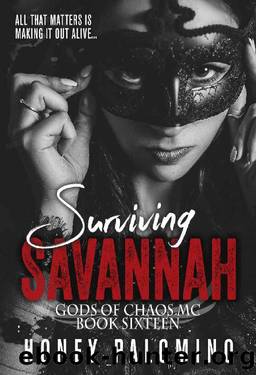 SURVIVING SAVANNAH: GODS OF CHAOS MC (BOOK 16) by Honey Palomino