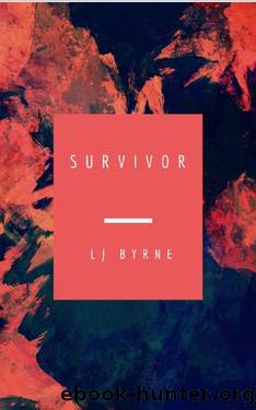 SURVIVOR by LJ Byrne