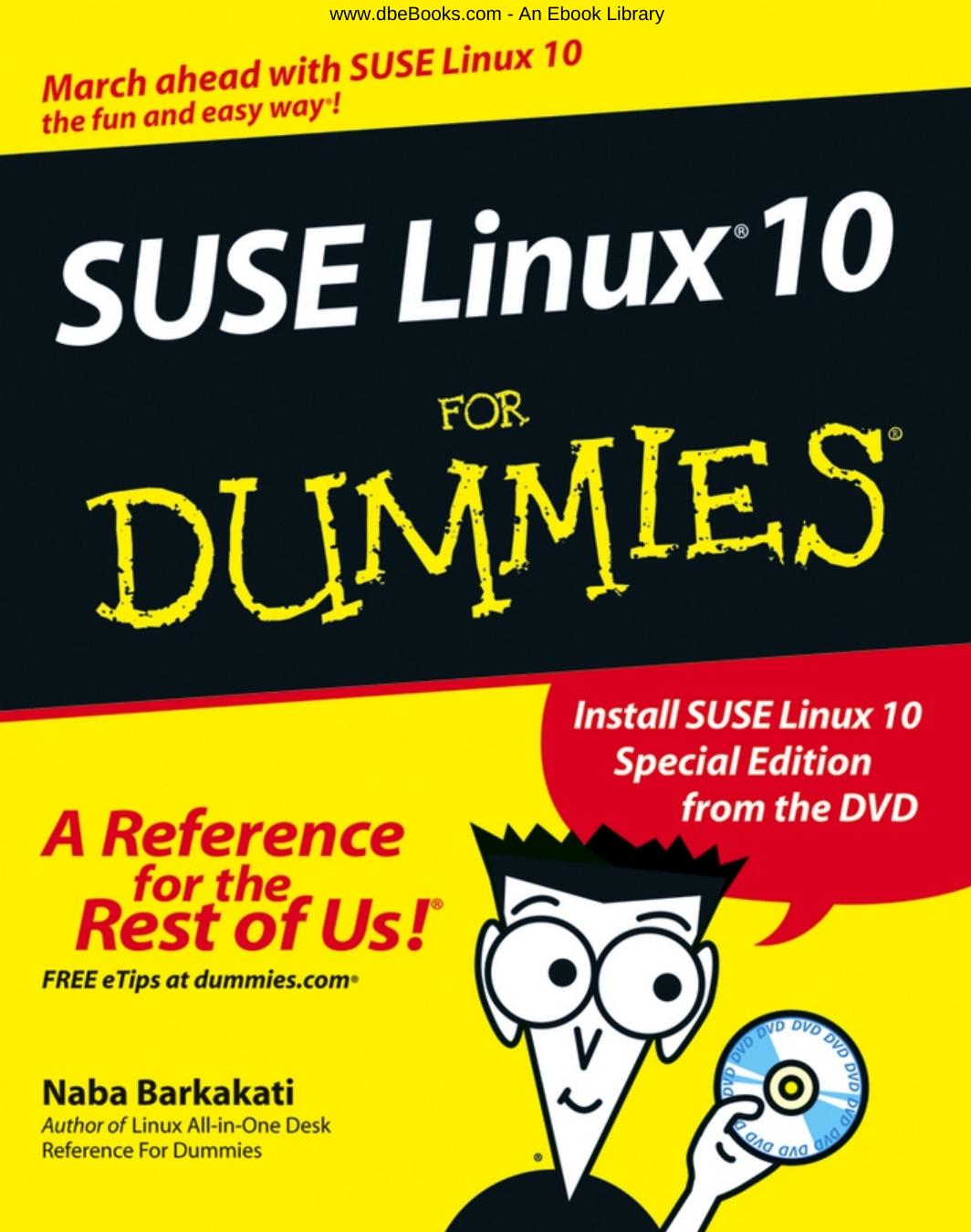 SUSE Linux 10 For Dummies by Naba Barkakati