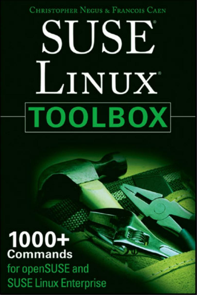 SUSE Linux toolbox : 1000+ commands for openSUSE and SUSE Linux enterprise by Chris Negus