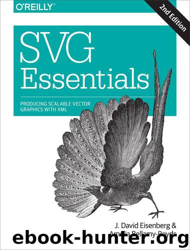 SVG Essentials (2nd Edition) by Eisenberg J. David & Bellamy-Royds Amelia