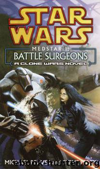 SW0215G Clone Wars 04 Medstar 01 Battle Surgeons (v5) by Michael Reaves & Steve Perry