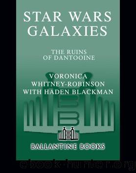 SW0304 Star Wars Galaxies 01 Ruins of Dantoine, The by Voronica Whitney-Robinson