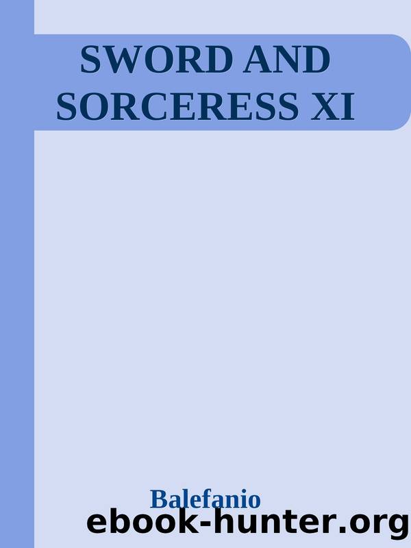 SWORD AND SORCERESS XI by Balefanio