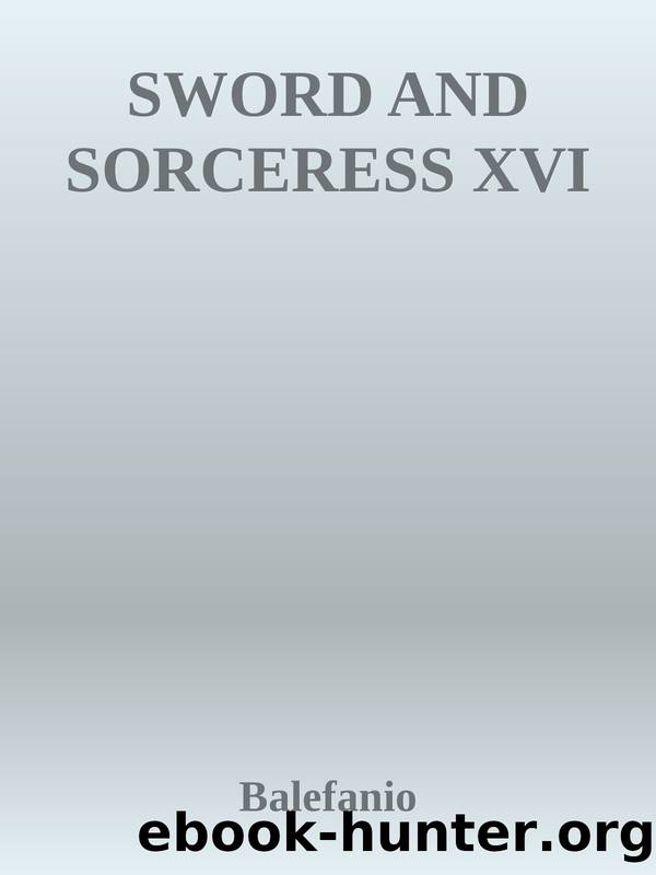 SWORD AND SORCERESS XVI by Balefanio