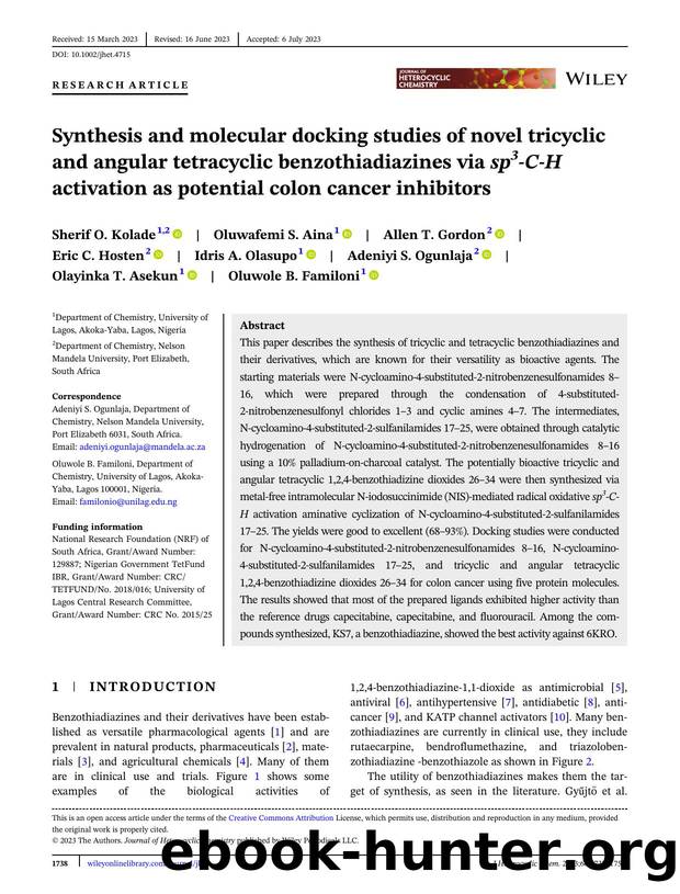 SYNTHESIS AND MOLECULAR DOCKING STUDIES OF NOVEL TRICYCLIC AND ANGULAR TETRACYCLIC BENZOTHIADIAZINES via sp3âCâH ACTIVATION AS POTENTIAL COLON CANCER INHIBITORS by Unknown