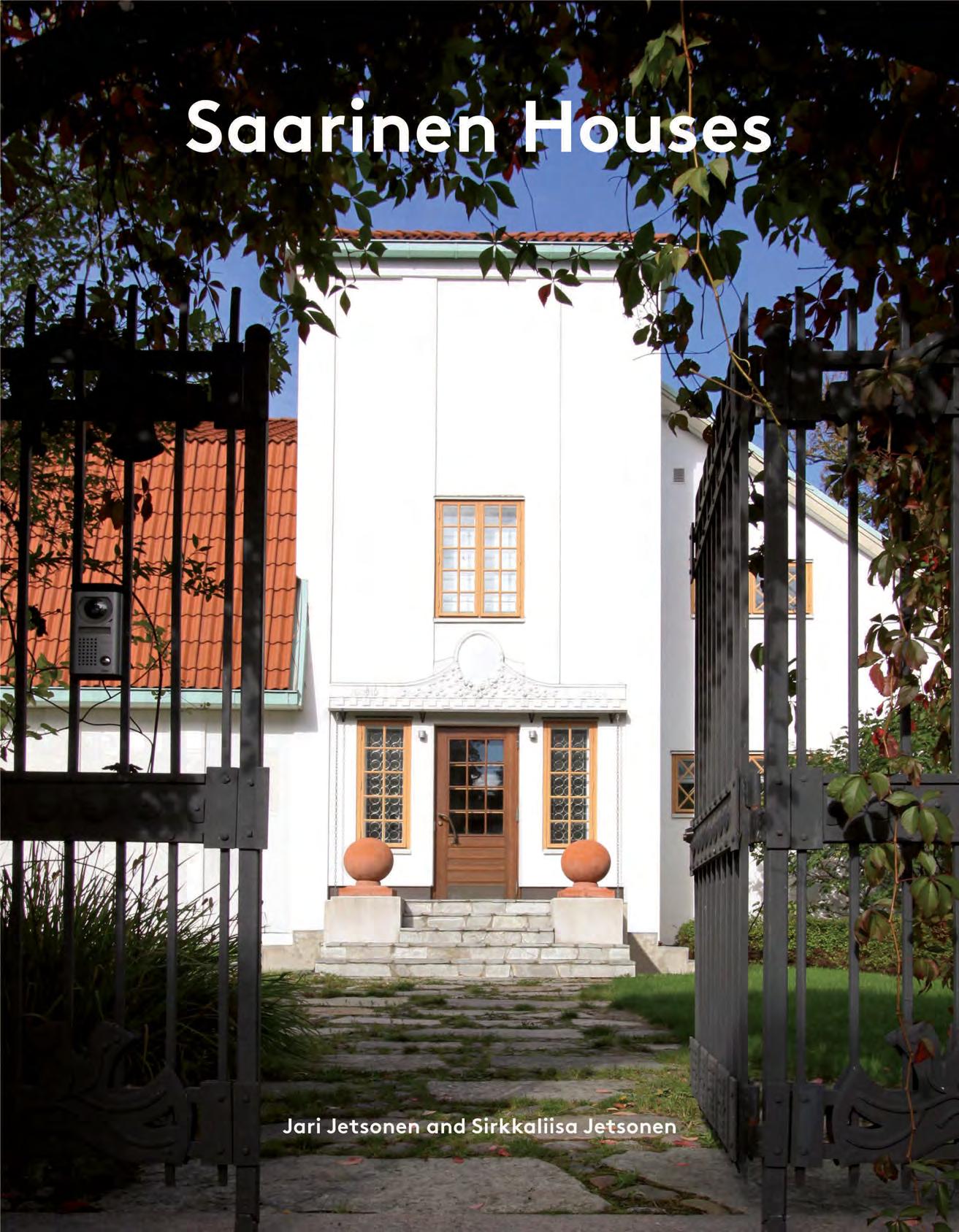 Saarinen Houses by Jari Jetsonen; Sirkkaliisa Jetsonen