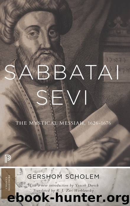 Sabbatai Ṣevi: The Mystical Messiah, 1626-1676 by Scholem Gershom